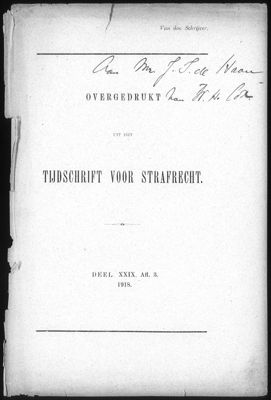 W.H. Cox, Signifiek en toerekeningsvatbaarheid. Overdruk uit Tijdschrift voor Strafrecht; met opdracht van de auteur aan De Haan, 1918